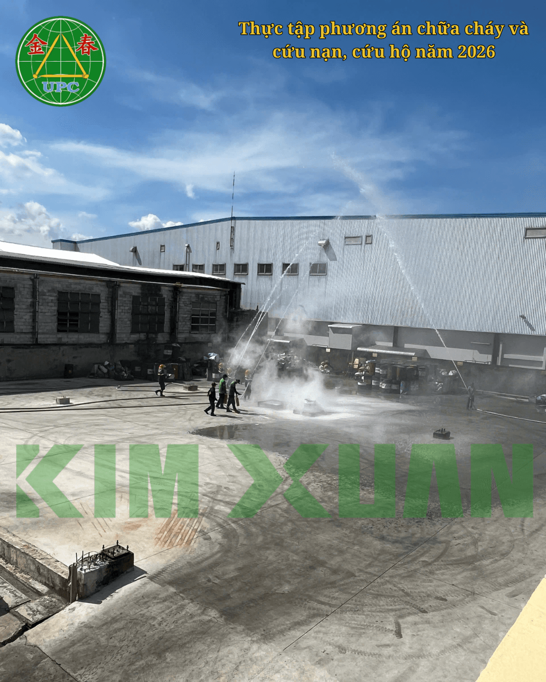 thực tập phương án chữa cháy và cứu nạn, cứu hộ 2026 - Công ty CP Liên hiệp Kim Xuân